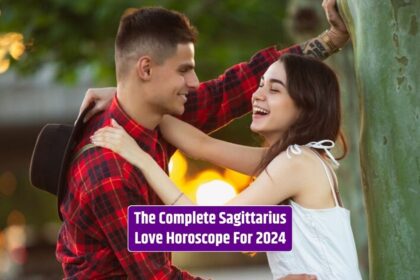 "The complete Sagittarius love horoscope for 2024 offers insights into romance, passion, and relationship dynamics."