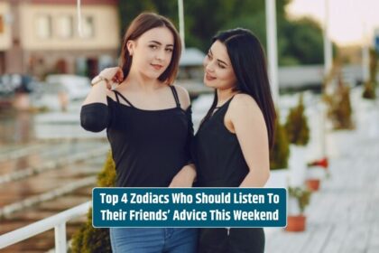 One girl looking to another should listen to their friends' advice this weekend for guidance.