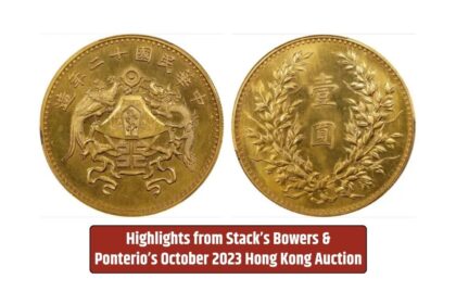 Highlights from Stack’s Bowers & Ponterio’s October 2023 Hong Kong Auction showcase remarkable numismatic treasures.